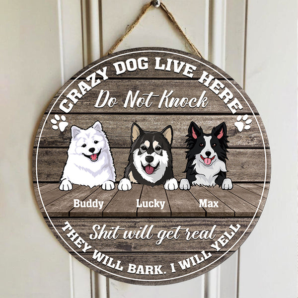 Crazy Dog Lives Here Do Not Knock - Personality Customized Door Sign - Gifts For Pet Lovers