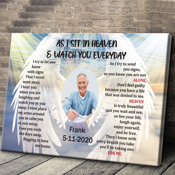 Custom Photo - As I Sit In Heaven And Watch You Everyday - Personality Customized Canvas - Memorial Gift For Loss