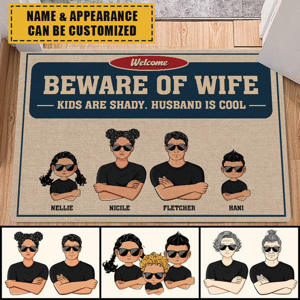 Beware Of Wife Kids Are Shady Husband Is Cool - Family Doormat - Gift For Family, Couples Personalized Custom Doormat