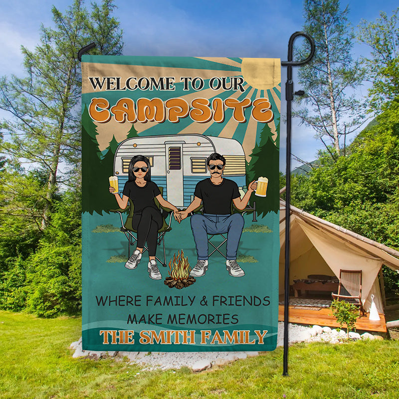 To Our Campsite Where Family&Friends Make Memories Camping