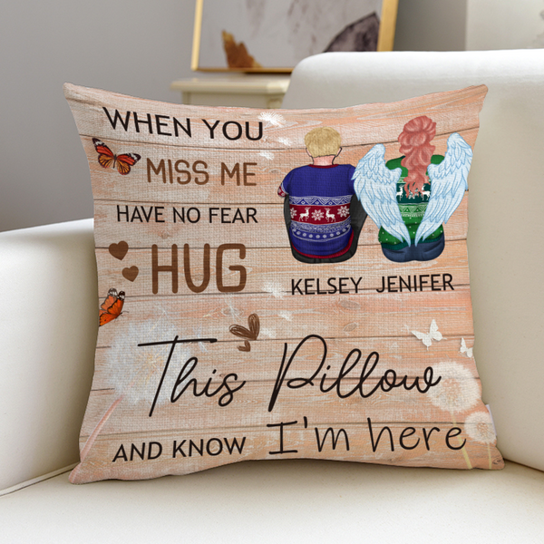 When You Miss Me Hug This Pillow - Personalized Customized Pillow - Gift For Loss - Memorial Gift