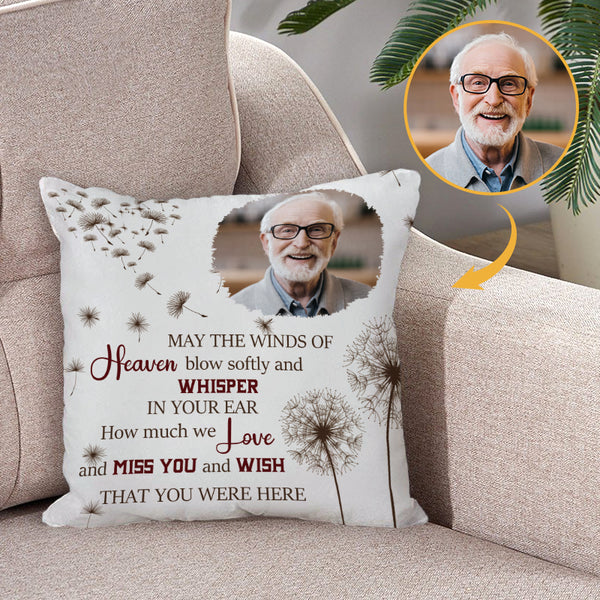 Custom Photo May The Winds Of Heaven Blow Softly - Memorial Pillow - Memorial Gifts For Loss Personalized Custom Pillow
