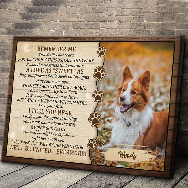 Custom Photo - Remember Me We'll Be United Evermore - Personality Customized Canvas - Gift For Memorial Pet