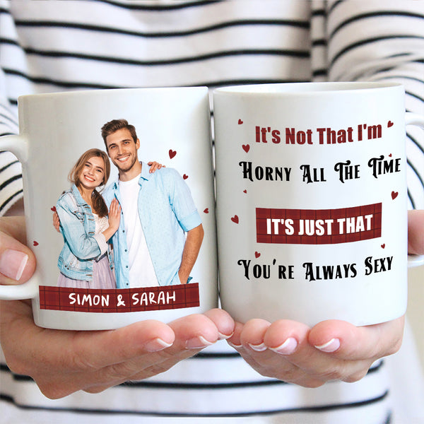 Custom Photo It's Just That You're Always Amazing - Couple Mug - Gifts For Coupls Personalized Custom Ceramic Mug