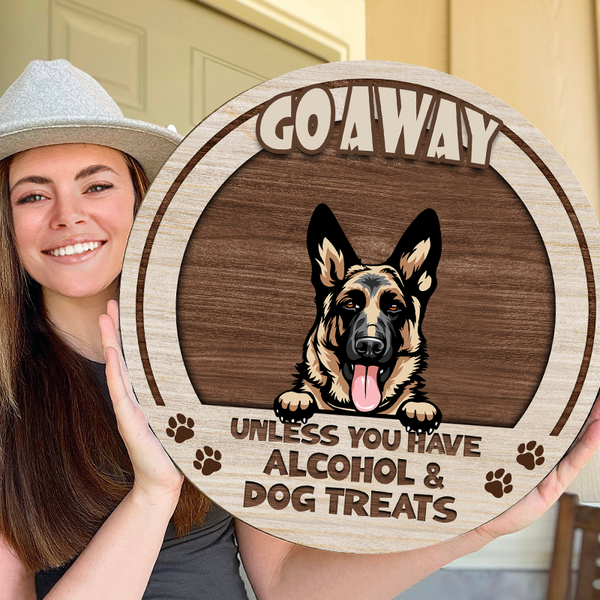 Go Away Unless You Have Alcohol And Dog Treats Cat Treats - Personalized Gift For Dog Lovers