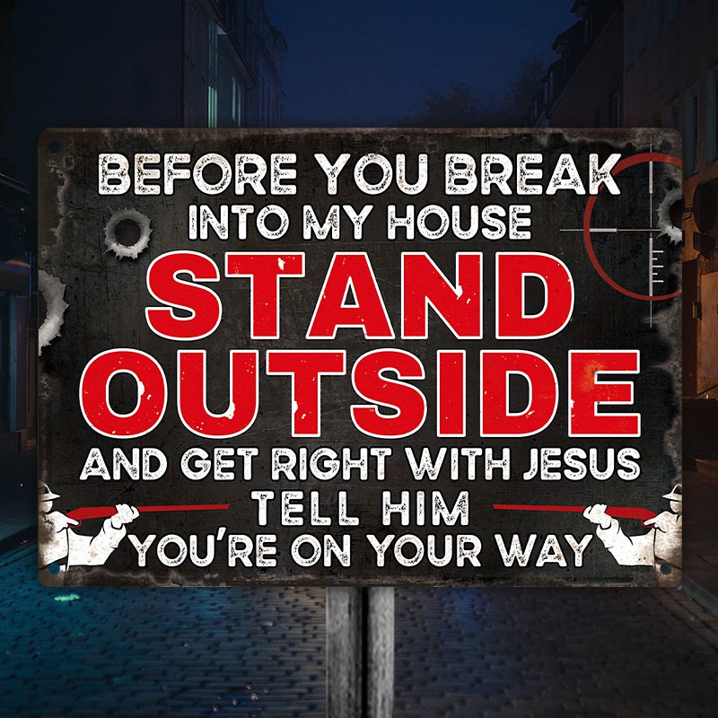 Before You Break Into My House Warning Metal Sign Vintage Room Decor ...