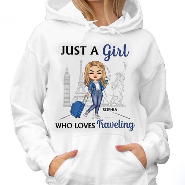 Just A Girl Who Loves Traveling-Personalized Custom Hoodie