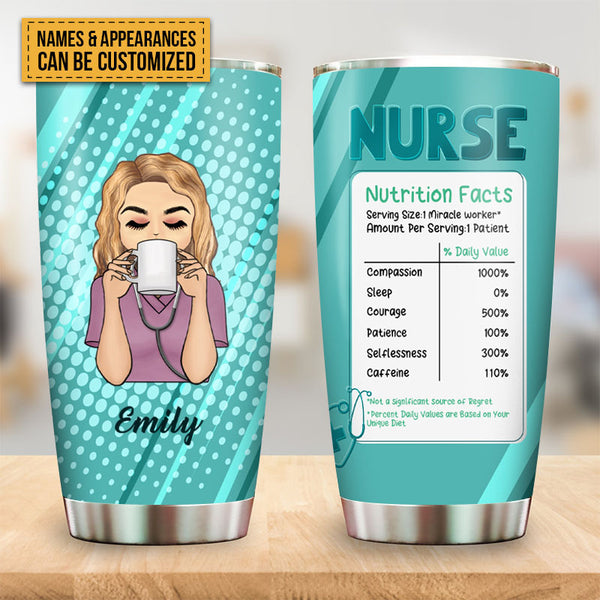 Nurse Nutrition Facts Nurse - Gift For Nurse - Personalized Custom Tumbler