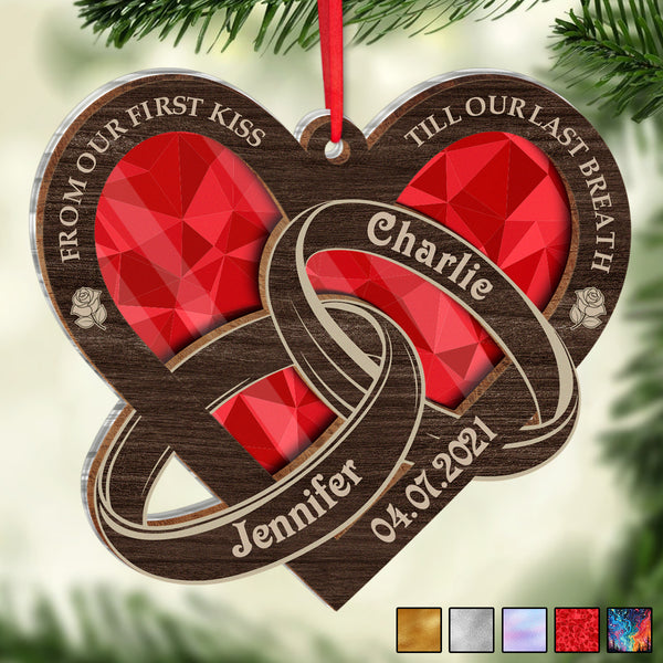 From Our First Kiss Till Our Last Breath - Personalized 2-Layered Mix Ornament - Gift For Couple