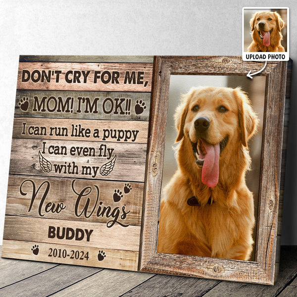 Don't Cry For Me Mommy - Personalized Customized Canvas - Memorial Gift For Pet Lovers