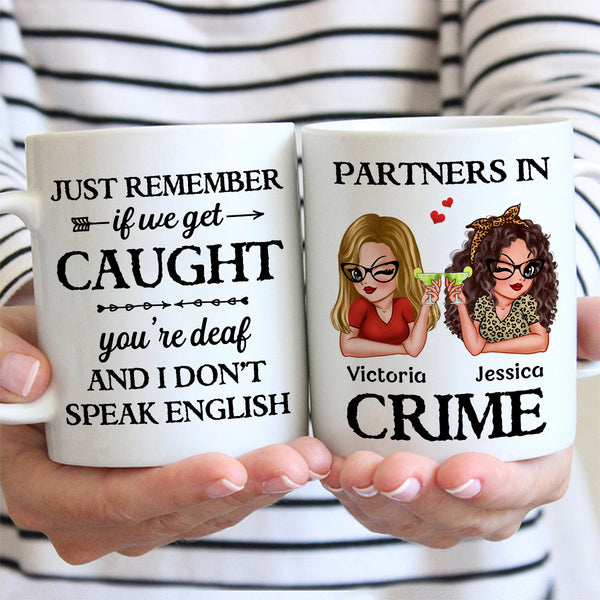 Proud To Be Your Partners In Crime- Customized Personalized Mug - Gift For Besties, Sisters, Soul Sisters