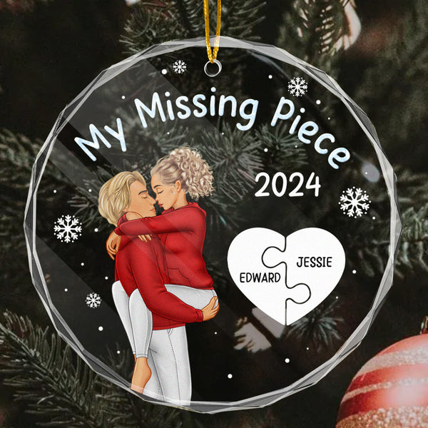 My Missing Piece - Customized Personalized Glass Ornament - Christmas Gift For Couple Husband Wife