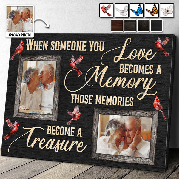 When Someone You Love Becomes A Memory - Personalized Customized Canvas - Memorial Gift For Family Members