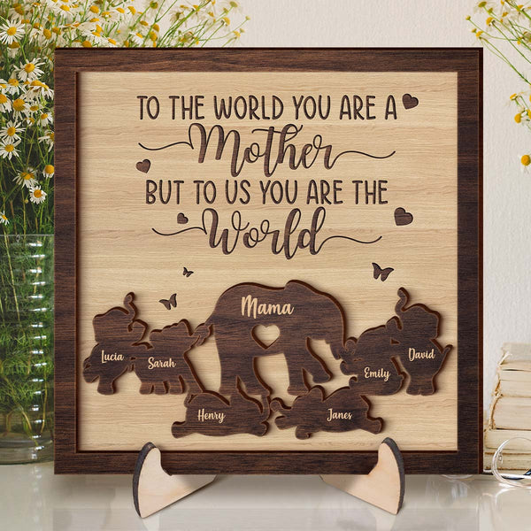 Mother You Are The World - Personalized Customized 2-Layered Wooden Plaque - Mother's Day Gift For Mom, Grandma, Wife, Her