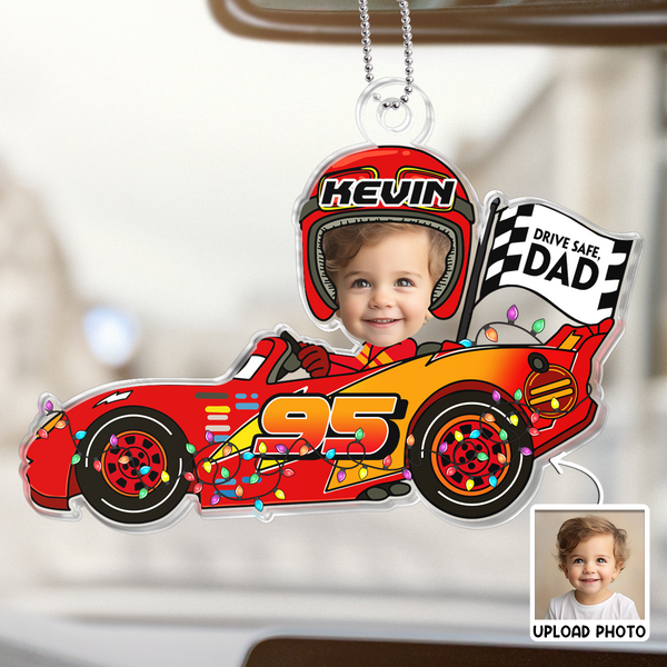 Drive Safe Daddy Custom Face - Customized Personalized Acrylics Car Ornament - Gift For Family Members, For Kids