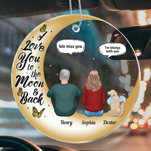 Love You To The Moon And Back - Personalized Customized Car Ornament - Memorial Gift For Pet Lover, Pet Loss