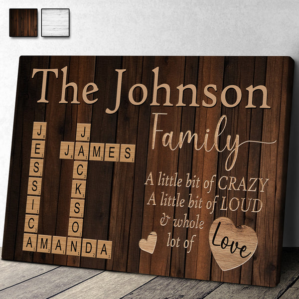 A Little Bit Of Crazy - Customized Family Name Canvas - Gift For Family Members