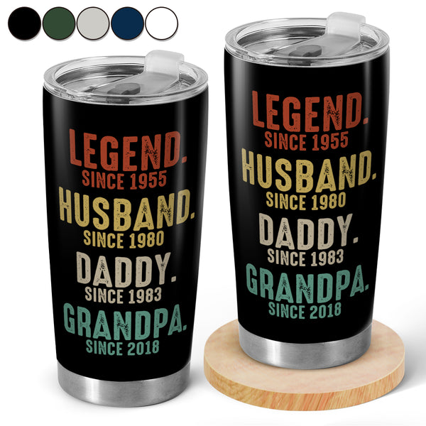 Custom Legend Husband Daddy Grandpa - Personalized Custom Tumbler - Gifts For Dad, Grandpa