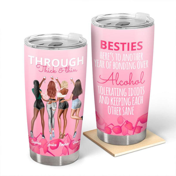 Besties Here's To Another Year Of Bonding Over Alcohol - Bestie Tumbler - Gift For Best Friend - Customized Anniversary Gift