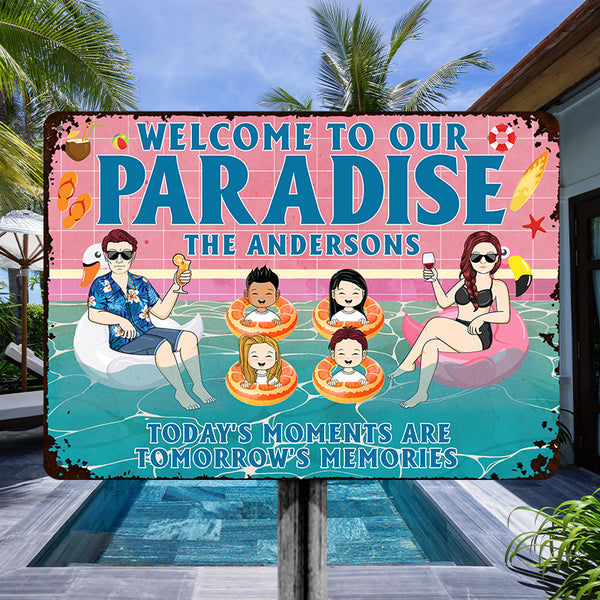 Welcome To Our Paradise - Personalized Customized Metal Sign - Gift For Family - Swimming Poolside Sign