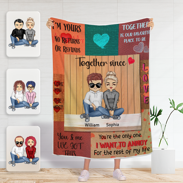 You're The Only One I Want To Annoy For The Rest Of My Lift - Gift For Couple - Personality Customized Blanket