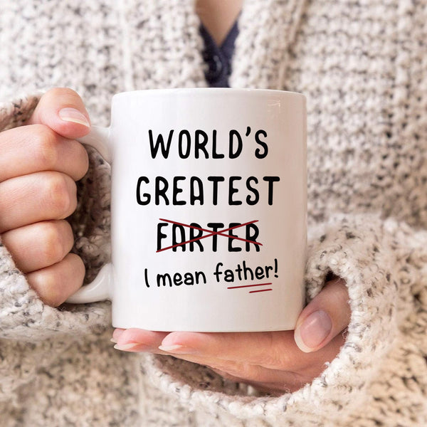 Funny Dad Coffee Mug - World's Greatest Farter I Mean Father Water Cups - Birthday Father's Day Gifts