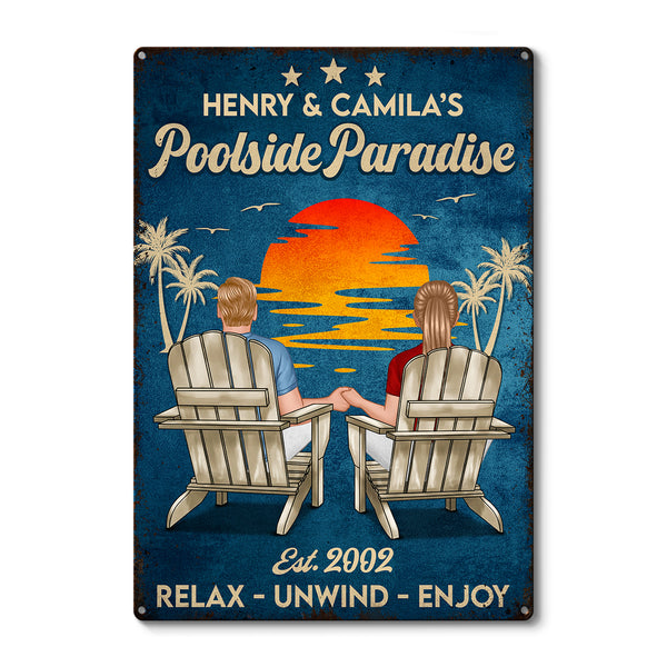 Our Poolside Paradise - Relax, Unwind, and Enjoy - Personalized Classic Metal Signs