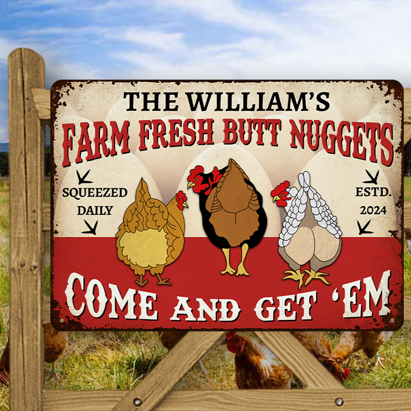 Farm Fresh Butt Nuggets - Farm Chicken Sign - Personalized Custom Metal Signs
