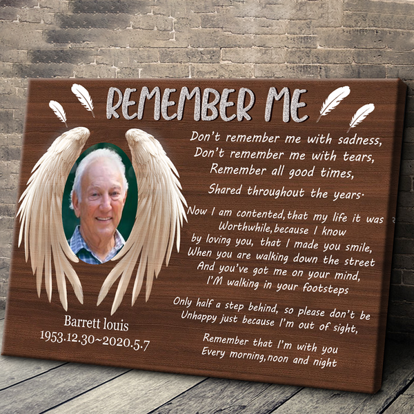 Custom Photo Personalized Canvas - Remember Me, Remember All Times, Angel Wings And Feathers - Gift For The Departed