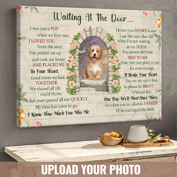 Custom Photo Waiting At The Door - Memorial Canvas - Pet Loss Sympathy Gifts For Grieving Pet Owner Personalized Custom Canvas