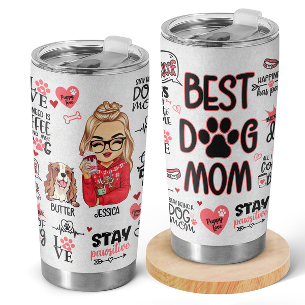 Best Dog Mom - Customized Personalized 20oz Tumbler - Gift For Dog Mom, Dog Lovers