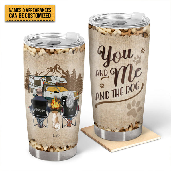 Couple Gift - You And Me & The Dogs Camping Couples - Gift For Camping Lovers - Personalized Tumbler