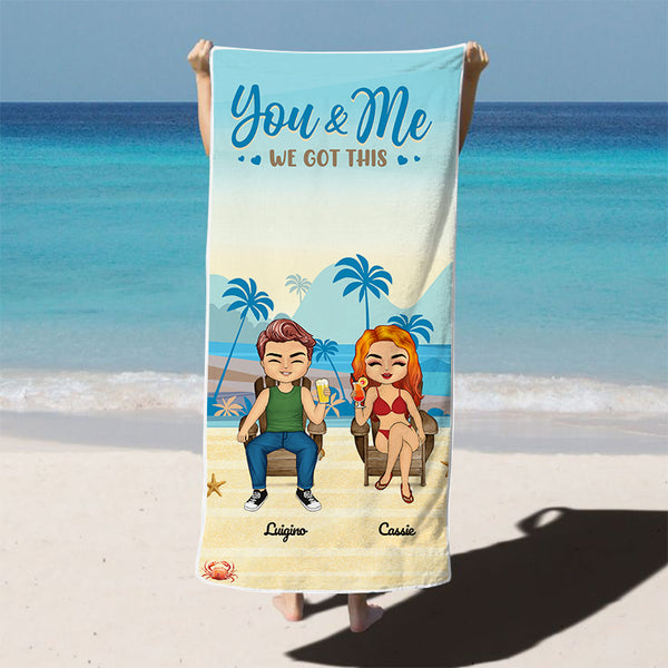You&Me We Got This - Beach Towel - Gift For Couple Personalized Custom Beach Towel