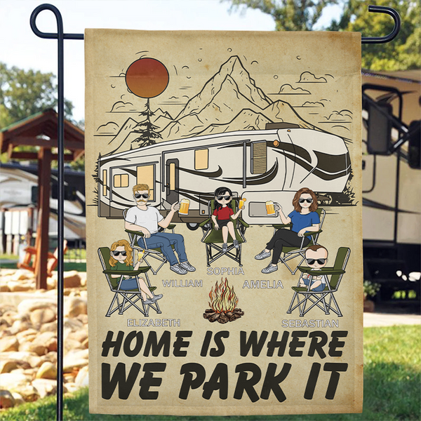 Camping Home Is Where We Park It - Personalized Customized Flag - Gift For Family