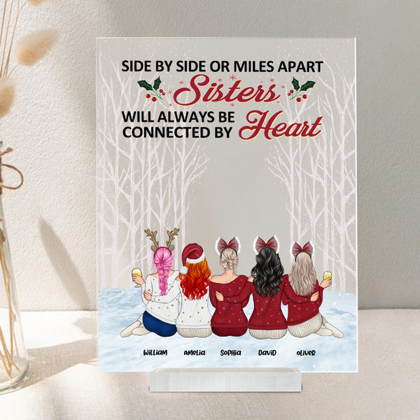 Side By Side Or Miles Apart Will Always Be Connected By Heart - Personality Customized Acrylic Plaque - Gift For Best Friend Bestie