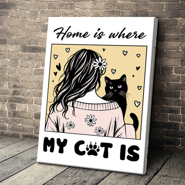 Home Is Where My Cat Is Home Decor Gift For Her Framed Canvas Wall Art