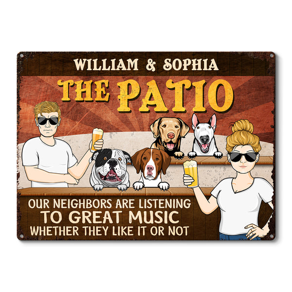 Our Neighbors Are Listening To Great Music - Personalized Classic Metal Signs - Gift For Dog Lovers