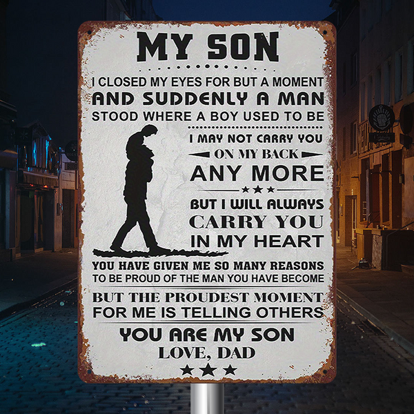 You Are My Son - Personality Metal Sign - Gift For Dad Father's Day Gift