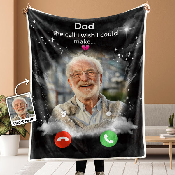 Custom Photo The Call I Wish I Could Make - Memorial Gifts For Mom, Dad, Family Personalized Blanket