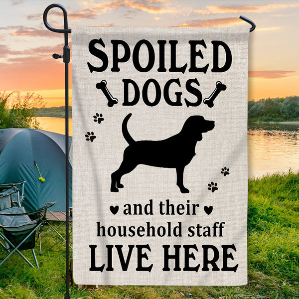 Welcome Spoiled Dogs Garden Flag - Personality Customized Flag - Gift For Dog Lovers