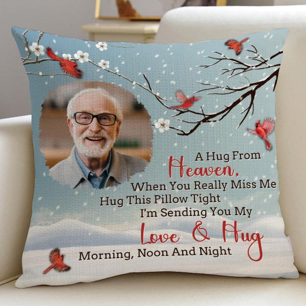 Custom Photo A Hug From Heaven - Memorial Pillow - Memorial Gift For Family, Friends Personalized Custom Pillow