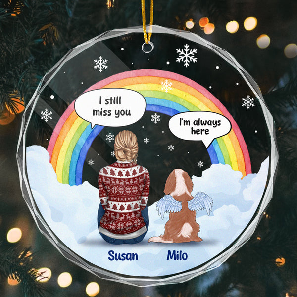 I Still Miss You - Personalized Glass Ornament - Christmas Memorial Gift For Dog Lovers