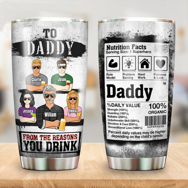 Dad Nutrition Facts - Loving Gift For Daddy, Father - Personalized Custom Tumble