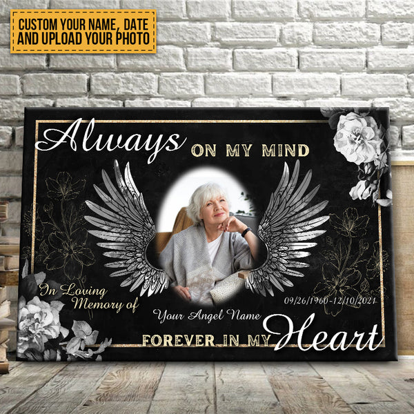 Custom Photo Sympathy Gifts, Memorial Gifts For Loss, Always On My Mind Forever In My Heart Personalized Canvas