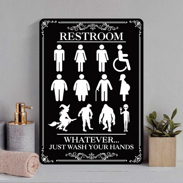 Whatever Just Wash Your Hands - Restroom Metal Sign - Home Decoration - Wall Art Decor - Funny Restroom Decor