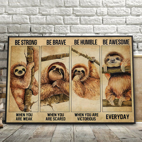 Be Strong Be Brave Sloth Funny Wall Art Home Decor Animal Design Framed Canvas Wall Art