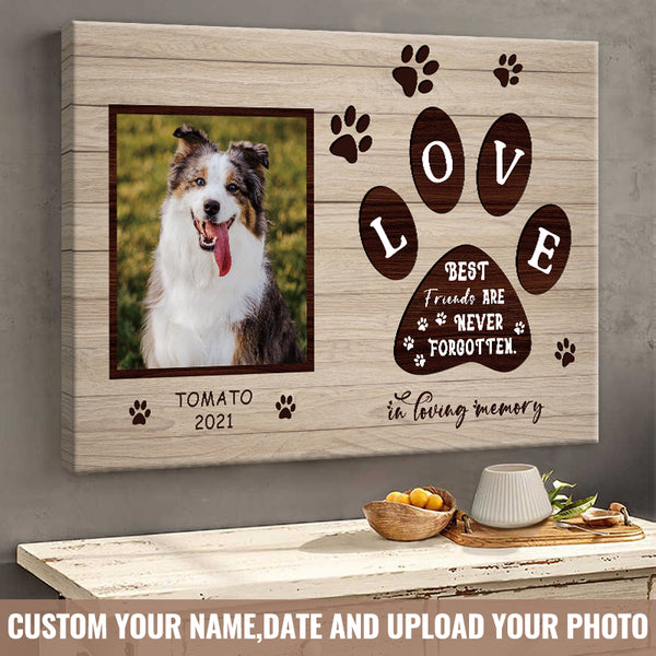 Custom Photo Best Friends Are Never Forgotten - Memorial Canvas - Personalized Custom Canvas Wall Art