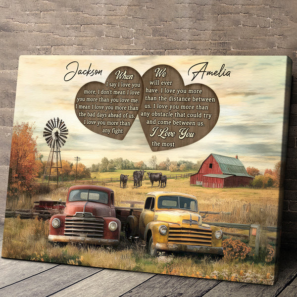 When I Say I Love You More - Customized Personalized Canvas - Farmhouse Decoration Perfect Gift For Couple Husband Wife