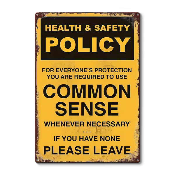 Common Sense Whenever Necessary - Warning Metal Sign - Gifts For Friends