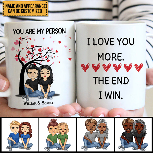 I Love You More The End I Win - Couple Gift - Personalized Custom Mug